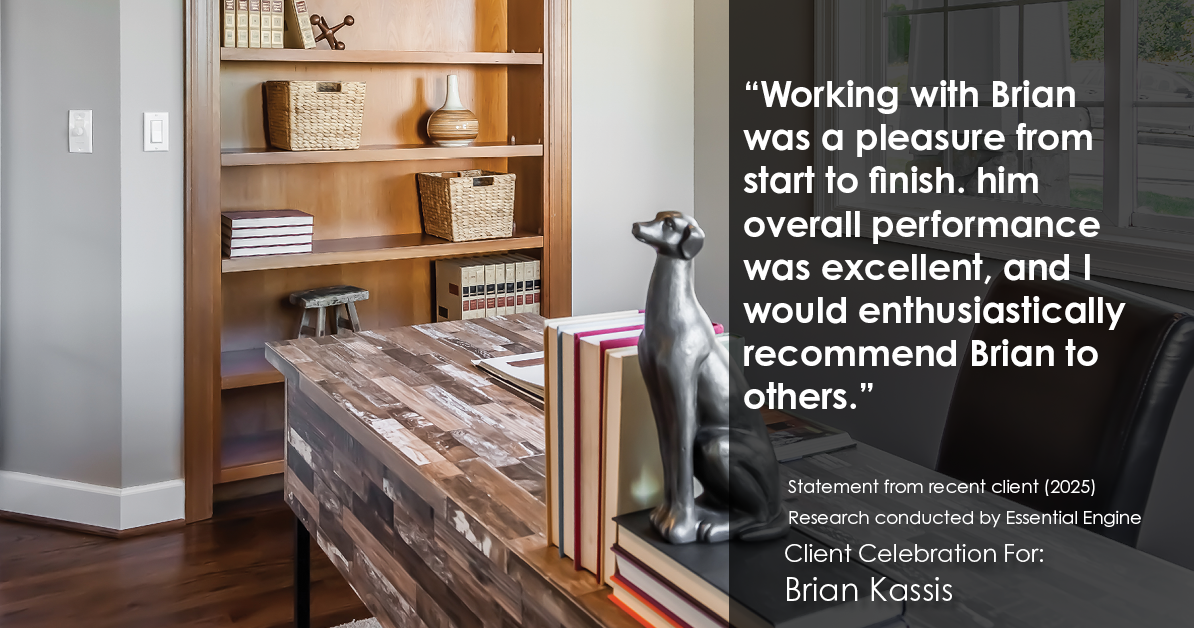 Testimonial for real estate agent Brian Kassis with RE/MAX GOLD in Sacramento, CA: "Working with Brian was a pleasure from start to finish. him overall performance was excellent, and I would enthusiastically recommend Brian to others."