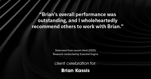 Testimonial for real estate agent Brian Kassis with RE/MAX GOLD in Sacramento, CA: "Brian's overall performance was outstanding, and I wholeheartedly recommend others to work with Brian."