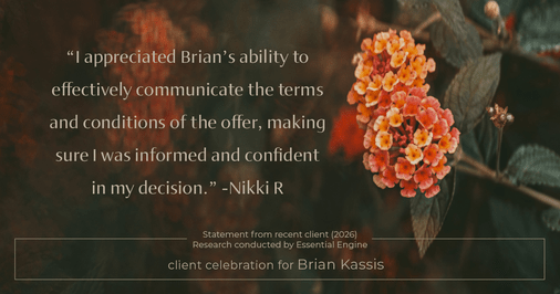 Testimonial for real estate agent Brian Kassis with RE/MAX GOLD in Sacramento, CA: "I appreciated Brian's ability to effectively communicate the terms and conditions of the offer, making sure I was informed and confident in my decision."