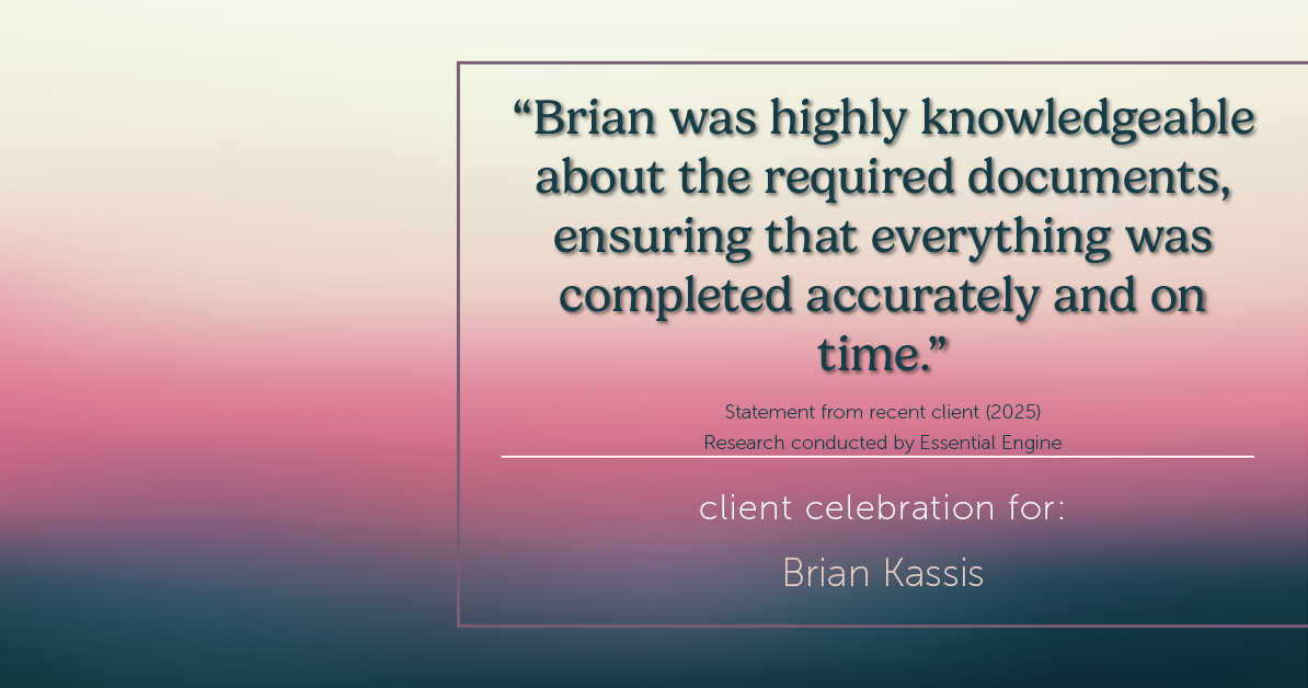 Testimonial for real estate agent Brian Kassis with RE/MAX GOLD in Sacramento, CA: "Brian was highly knowledgeable about the required documents, ensuring that everything was completed accurately and on time."