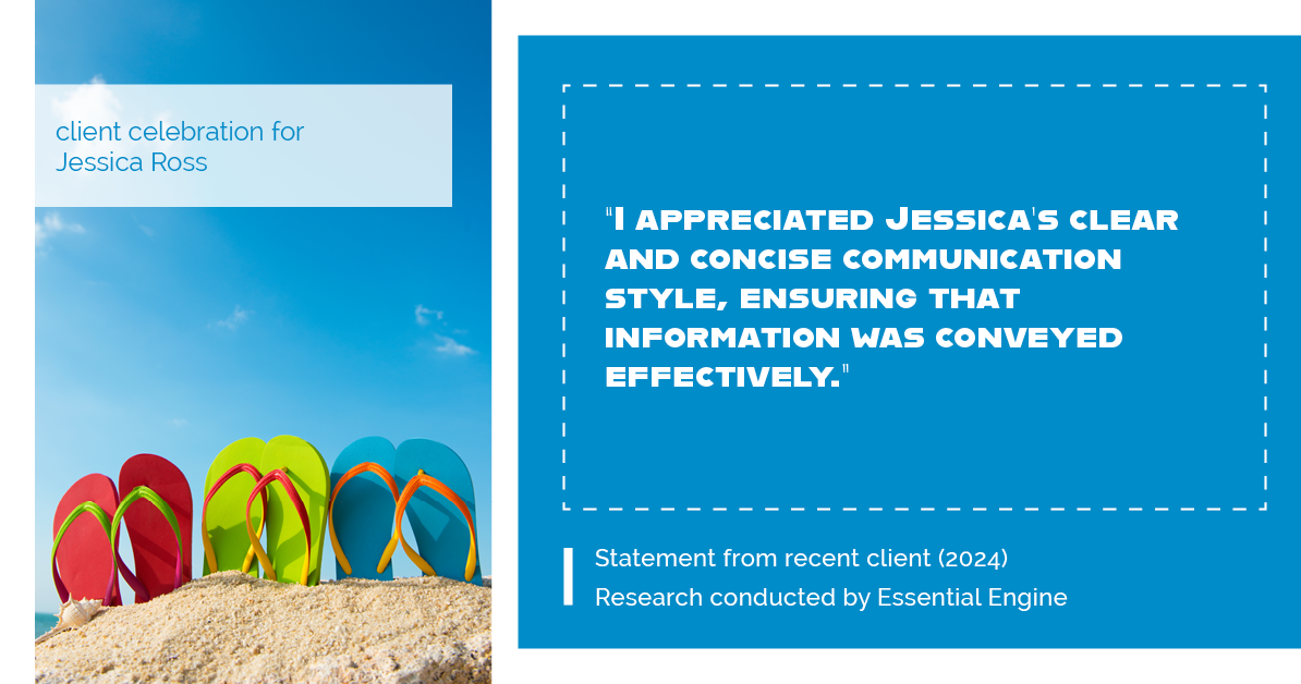 Testimonial for real estate agent Jessica Ross in , : "I appreciated Jessica's clear and concise communication style, ensuring that information was conveyed effectively."