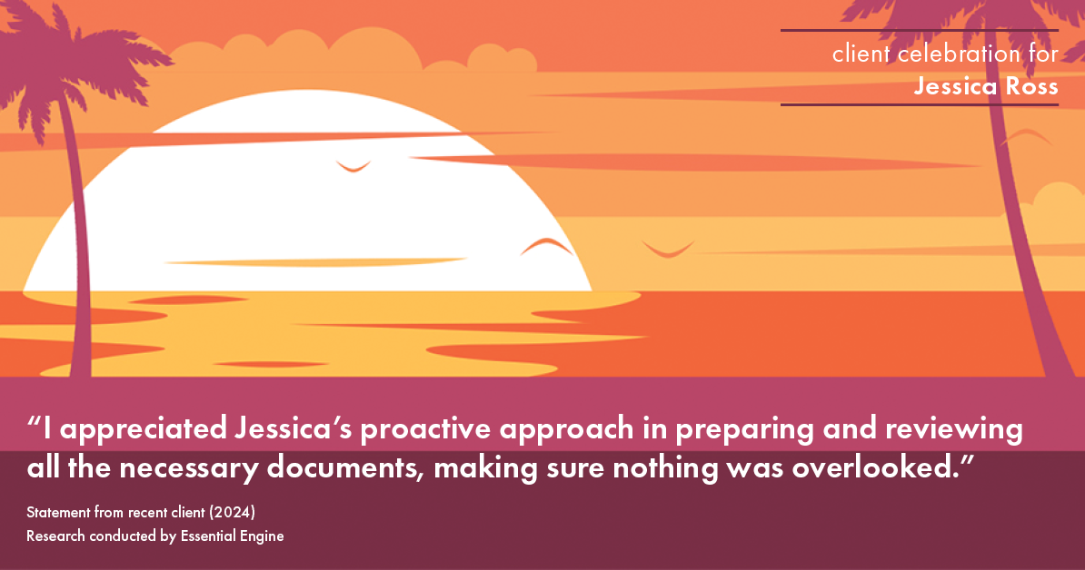 Testimonial for real estate agent Jessica Ross in , : "I appreciated Jessica's proactive approach in preparing and reviewing all the necessary documents, making sure nothing was overlooked."