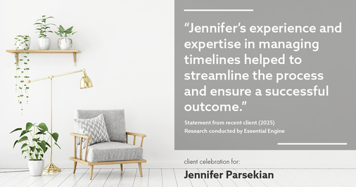 Testimonial for real estate agent Jennifer Parsekian with KW Village Square Realty in Ridgewood, New Jersey: "Jennifer's experience and expertise in managing timelines helped to streamline the process and ensure a successful outcome."
