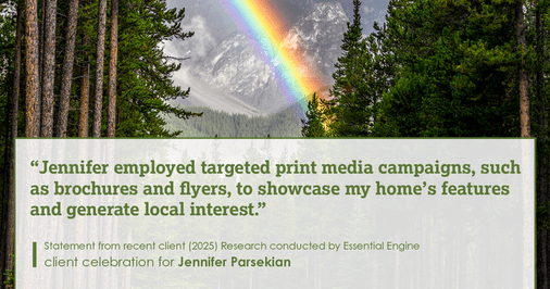 Testimonial for real estate agent Jennifer Parsekian with KW Village Square Realty in Ridgewood, New Jersey: "Jennifer employed targeted print media campaigns, such as brochures and flyers, to showcase my home's features and generate local interest."