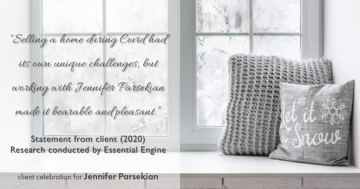 Testimonial for real estate agent Jennifer Parsekian with KW Village Square Realty in Ridgewood, New Jersey: “Selling a home during Covid had its own unique challenges, but working with Jennifer Parsekian made it bearable and pleasant.”