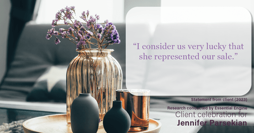 Testimonial for real estate agent Jennifer Parsekian with KW Village Square Realty in Ridgewood, New Jersey: “I consider us very lucky that she represented our sale.”