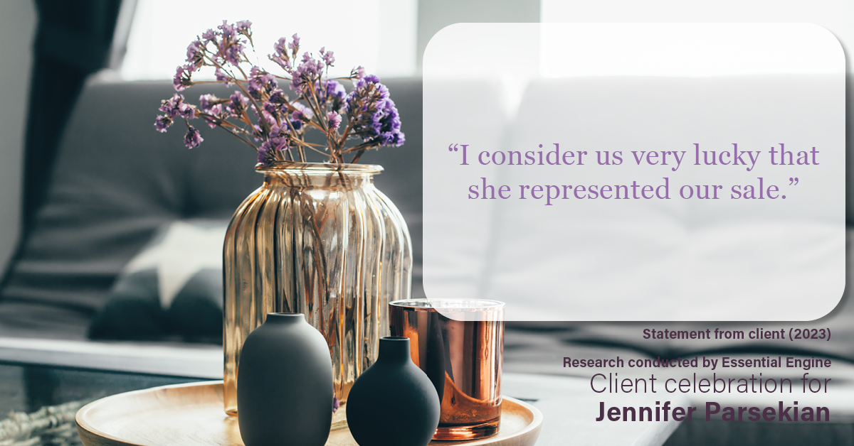 Testimonial for real estate agent Jennifer Parsekian with KW Village Square Realty in Ridgewood, New Jersey: “I consider us very lucky that she represented our sale.”