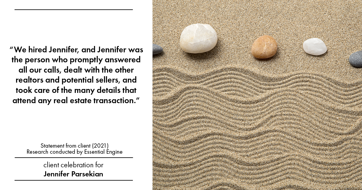 Testimonial for real estate agent Jennifer Parsekian with KW Village Square Realty in Ridgewood, New Jersey: “We hired Jennifer, and Jennifer was the person who promptly answered all our calls, dealt with the other realtors and potential sellers, and took care of the many details that attend any real estate transaction.”