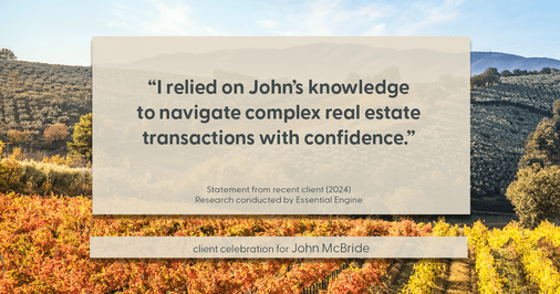 Testimonial for real estate agent John McBride with RE/MAX Right Choice in Trumbull, CT: "I relied on John's knowledge to navigate complex real estate transactions with confidence."