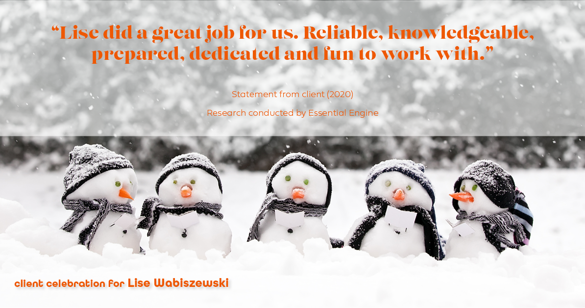 Testimonial for real estate agent Lise Wabiszewski with First Weber Inc~Mequon in Mequon, WI: "Lise did a great job for us. Reliable, knowledgeable, prepared, dedicated and fun to work with."