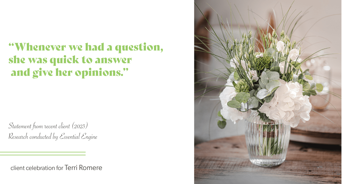 Testimonial for real estate agent Terri Romere with Keller Williams Lonestar in Austin, TX: "Whenever we had a question, she was quick to answer and give her opinions."