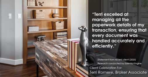 Testimonial for real estate agent Terri Romere, Broker Associate with Powered by kw-LONESTAR Realty in Cedar Park, TX: "Terri excelled at managing all the paperwork details of my transaction, ensuring that every document was handled accurately and efficiently."