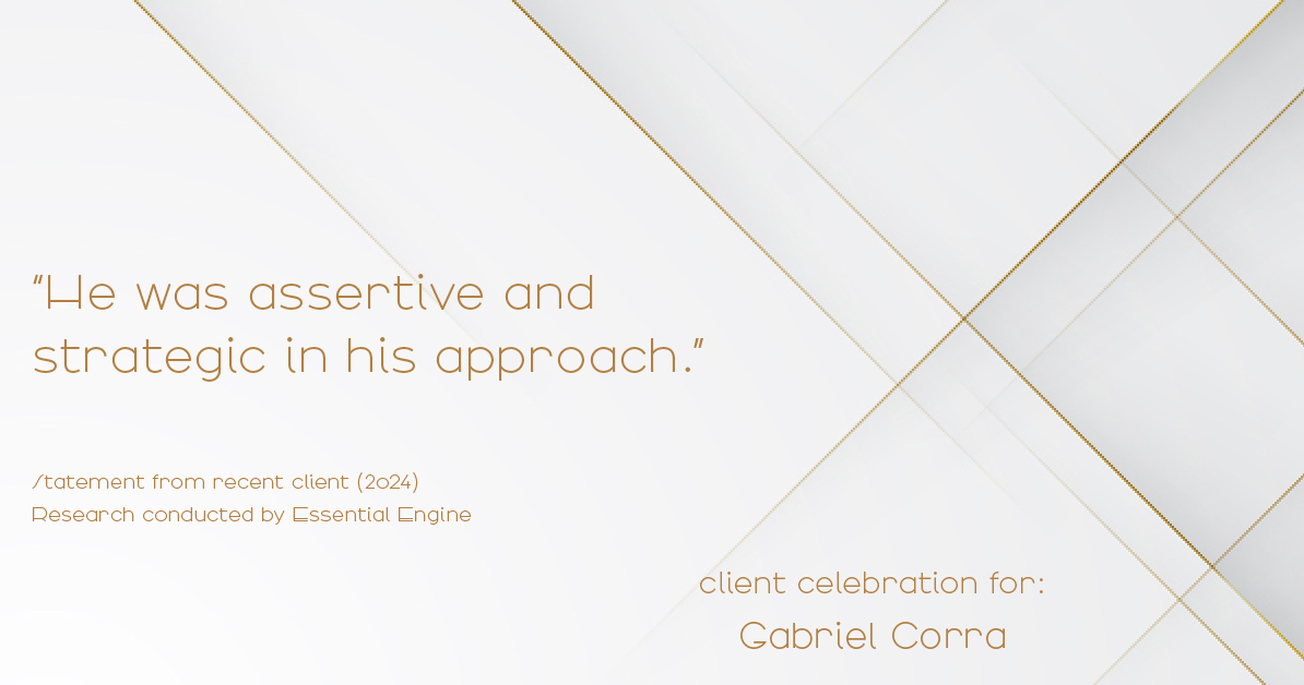 Testimonial for real estate agent Gabriel Corra with Exlence Realty, LLC in Prosper, Texas: "He was assertive and strategic in his approach."