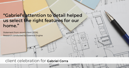 Testimonial for real estate agent Gabriel Corra with Exlence Realty, LLC in Prosper, Texas: "Gabriel's attention to detail helped us select the right features for our home."