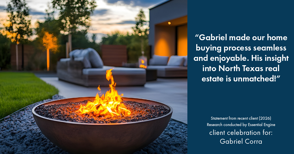 Testimonial for real estate agent Gabriel Corra with Exlence Realty, LLC in Prosper, Texas: "Gabriel made our home buying process seamless and enjoyable. His insight into North Texas real estate is unmatched!"