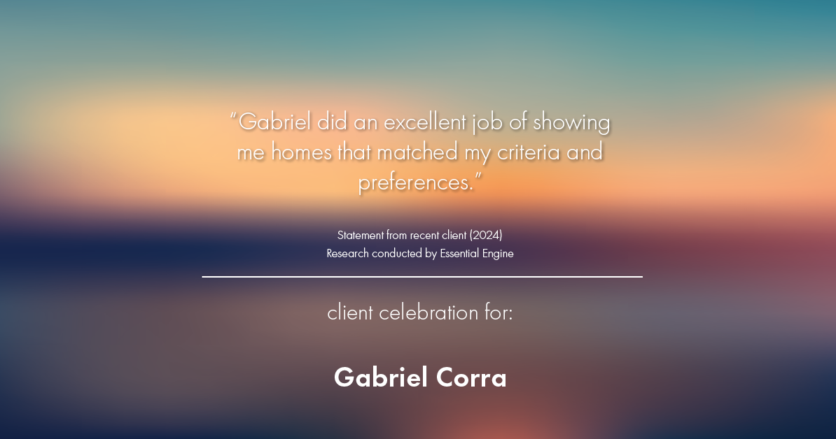 Testimonial for real estate agent Gabriel Corra with Exlence Realty, LLC in Prosper, Texas: "Gabriel did an excellent job of showing me homes that matched my criteria and preferences."