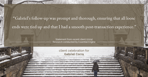 Testimonial for real estate agent Gabriel Corra with Exlence Realty, LLC in Prosper, Texas: "Gabriel's follow-up was prompt and thorough, ensuring that all loose ends were tied up and that I had a smooth post-transaction experience."