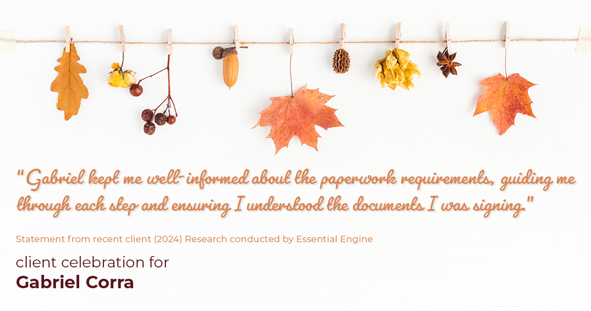 Testimonial for real estate agent Gabriel Corra with Exlence Realty, LLC in Prosper, Texas: "Gabriel kept me well-informed about the paperwork requirements, guiding me through each step and ensuring I understood the documents I was signing."