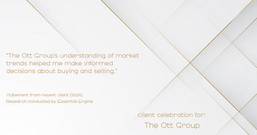 Testimonial for real estate agent The Ott Group with MORE Realty in Tigard, OR: "The Ott Group's understanding of market trends helped me make informed decisions about buying and selling."