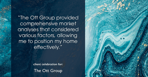 Testimonial for real estate agent The Ott Group with MORE Realty in Tigard, OR: "The Ott Group provided comprehensive market analyses that considered various factors, allowing me to position my home effectively."