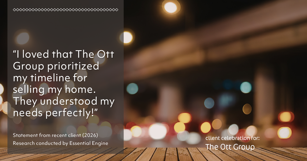 Testimonial for real estate agent The Ott Group with MORE Realty in Beaverton, OR: "I loved that The Ott Group prioritized my timeline for selling my home. They understood my needs perfectly!"