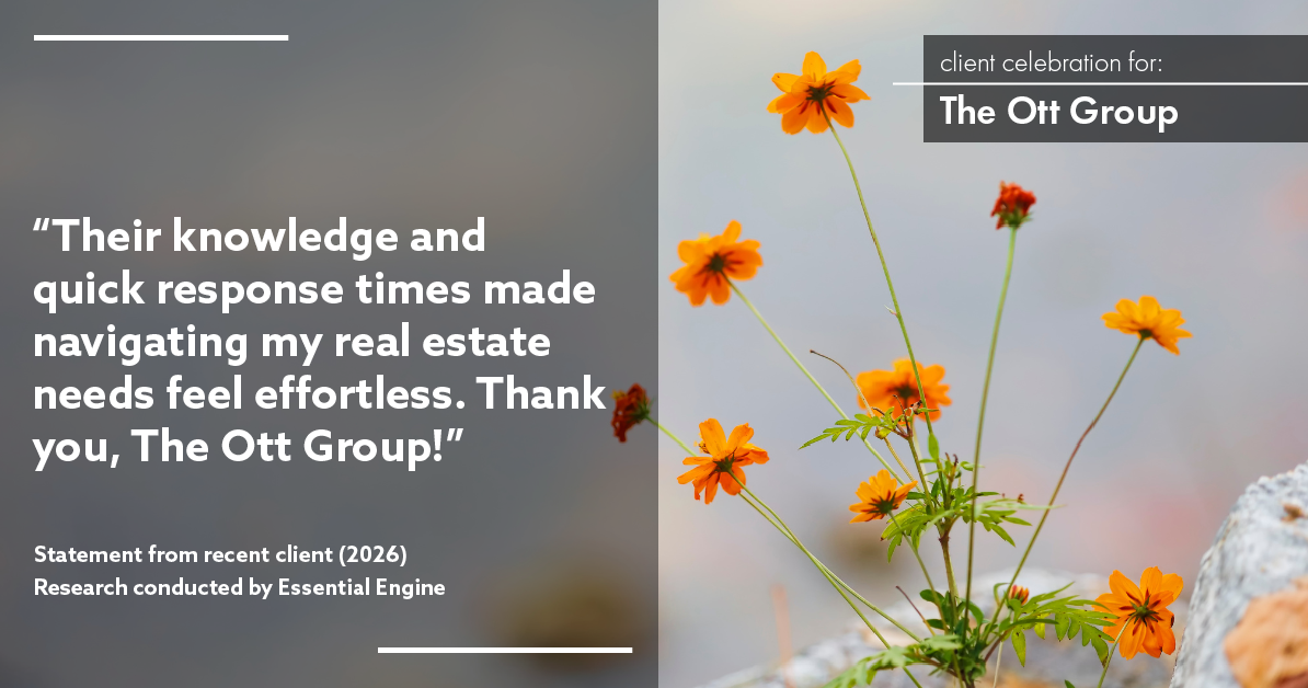 Testimonial for real estate agent The Ott Group with MORE Realty in Beaverton, OR: "Their knowledge and quick response times made navigating my real estate needs feel effortless. Thank you, The Ott Group!"