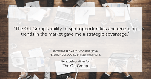 Testimonial for real estate agent The Ott Group with MORE Realty in Tigard, OR: "The Ott Group's ability to spot opportunities and emerging trends in the market gave me a strategic advantage."