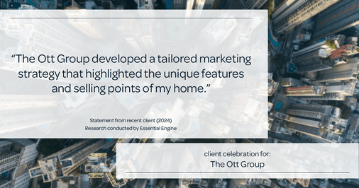 Testimonial for real estate agent The Ott Group with MORE Realty in Tigard, OR: "The Ott Group developed a tailored marketing strategy that highlighted the unique features and selling points of my home."