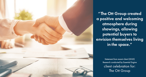Testimonial for real estate agent The Ott Group with MORE Realty in Tigard, OR: "The Ott Group created a positive and welcoming atmosphere during showings, allowing potential buyers to envision themselves living in the space."