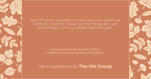 Testimonial for real estate agent The Ott Group with MORE Realty in Tigard, OR: "The Ott Group was patient in explaining any unfamiliar terms or concepts, taking the time to ensure I was comfortable with the information provided."