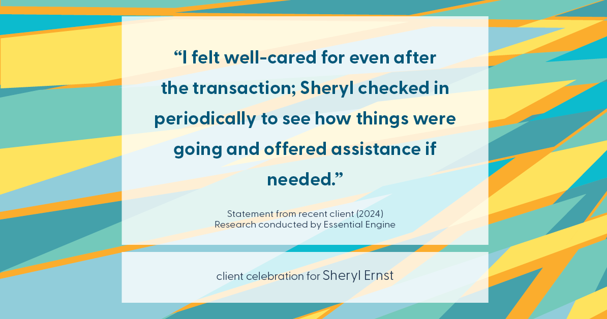 Testimonial for real estate agent Sheryl Ernst with Jump Start Realty, LLC in Milwaukee, WI: "I felt well-cared for even after the transaction; Sheryl checked in periodically to see how things were going and offered assistance if needed."