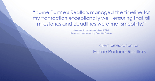 Testimonial for real estate agent Home Partners Realtors with Home Partners Realtors in Dallas, TX: "Home Partners Realtors managed the timeline for my transaction exceptionally well, ensuring that all milestones and deadlines were met smoothly."