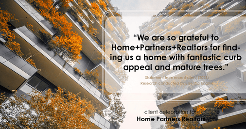 Testimonial for real estate agent Home Partners Realtors with Home Partners Realtors in Dallas, TX: "We are so grateful to Home+Partners+Realtors for finding us a home with fantastic curb appeal and mature trees."