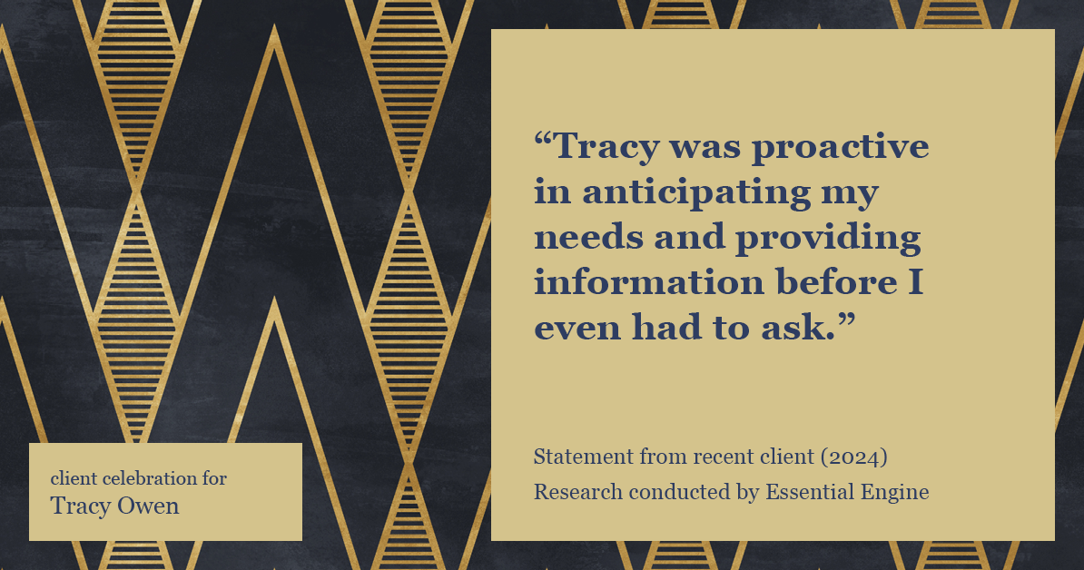 Testimonial for real estate agent Tracy Owen with Premiere Property Group, LLC in Vancouver, Washington: "Tracy was proactive in anticipating my needs and providing information before I even had to ask."