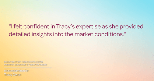 Testimonial for real estate agent Tracy Owen with Premiere Property Group, LLC in Vancouver, Washington: "I felt confident in Tracy's expertise as she provided detailed insights into the market conditions."