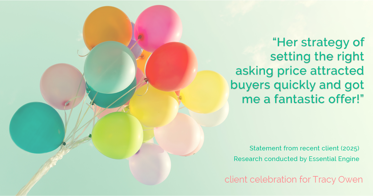 Testimonial for real estate agent Tracy Owen with Premiere Property Group, LLC in Vancouver, Washington: Her strategy of setting the right asking price attracted buyers quickly and got me a fantastic offer!
