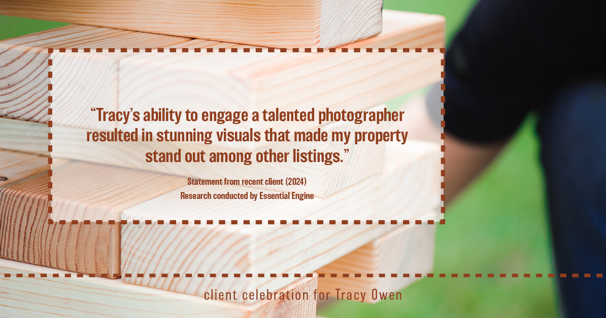 Testimonial for real estate agent Tracy Owen with Premiere Property Group, LLC in Vancouver, Washington: "Tracy's ability to engage a talented photographer resulted in stunning visuals that made my property stand out among other listings."