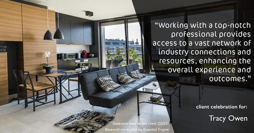 Testimonial for real estate agent Tracy Owen with Premiere Property Group, LLC in Vancouver, Washington: "Working with a top-notch professional provides access to a vast network of industry connections and resources, enhancing the overall experience and outcomes."