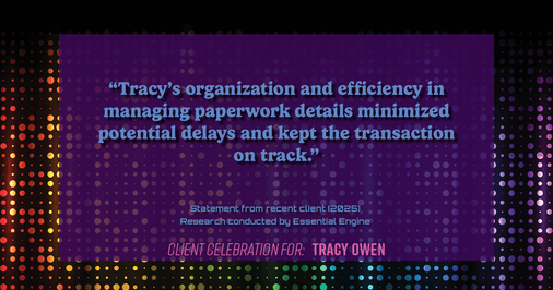 Testimonial for real estate agent Tracy Owen with Premiere Property Group, LLC in Vancouver, Washington: "Tracy's organization and efficiency in managing paperwork details minimized potential delays and kept the transaction on track."