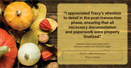 Testimonial for real estate agent Tracy Owen with Premiere Property Group, LLC in Vancouver, Washington: "I appreciated Tracy's attention to detail in the post-transaction phase, ensuring that all necessary documentation and paperwork were properly finalized."