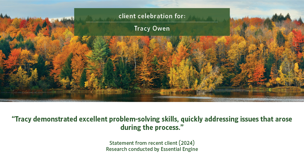 Testimonial for real estate agent Tracy Owen with Premiere Property Group, LLC in Vancouver, Washington: "Tracy demonstrated excellent problem-solving skills, quickly addressing issues that arose during the process."