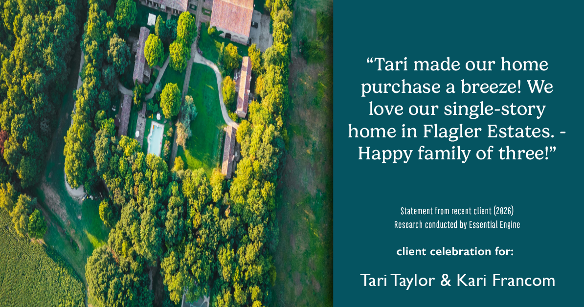 Testimonial for real estate agent Tari Taylor Kari Francom with PREMIER HOMES REALTY in St. Augustine, FL: "Tari made our home purchase a breeze! We love our single-story home in Flagler Estates. - Happy family of three!"
