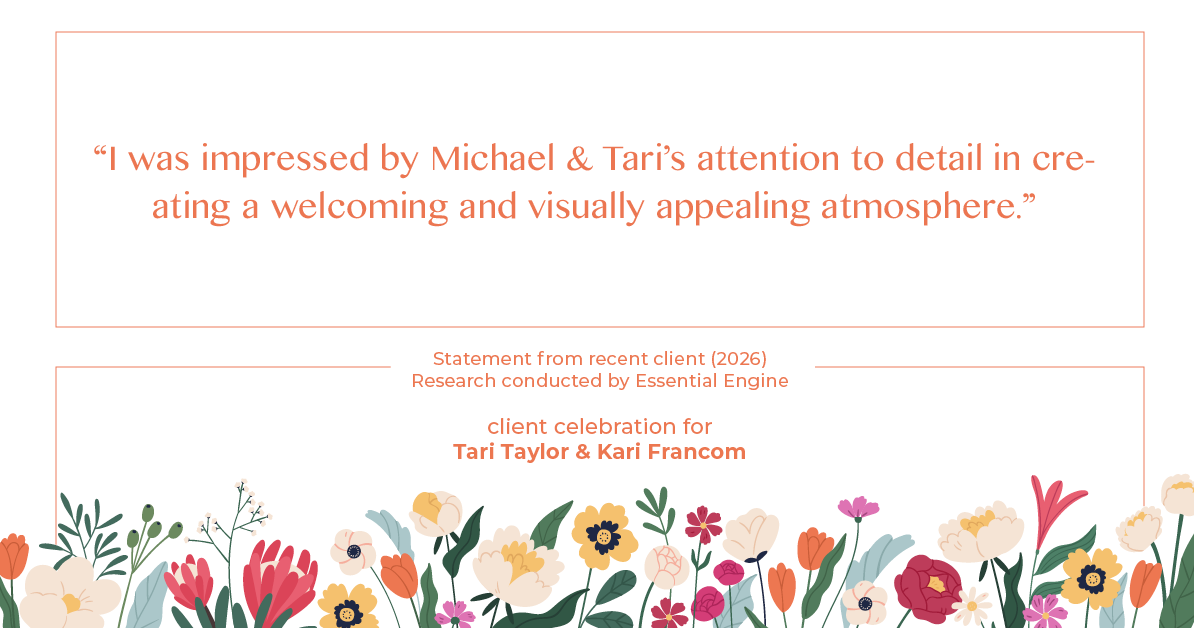 Testimonial for real estate agent Tari Taylor Kari Francom with PREMIER HOMES REALTY in St. Augustine, FL: "I was impressed by Michael & Tari's attention to detail in creating a welcoming and visually appealing atmosphere."