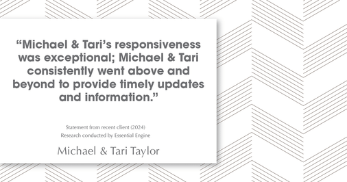 Testimonial for real estate agent Michael & Tari Taylor with PREMIER HOMES REALTY in St. Augustine, FL: "Michael & Tari's responsiveness was exceptional; Michael & Tari consistently went above and beyond to provide timely updates and information."