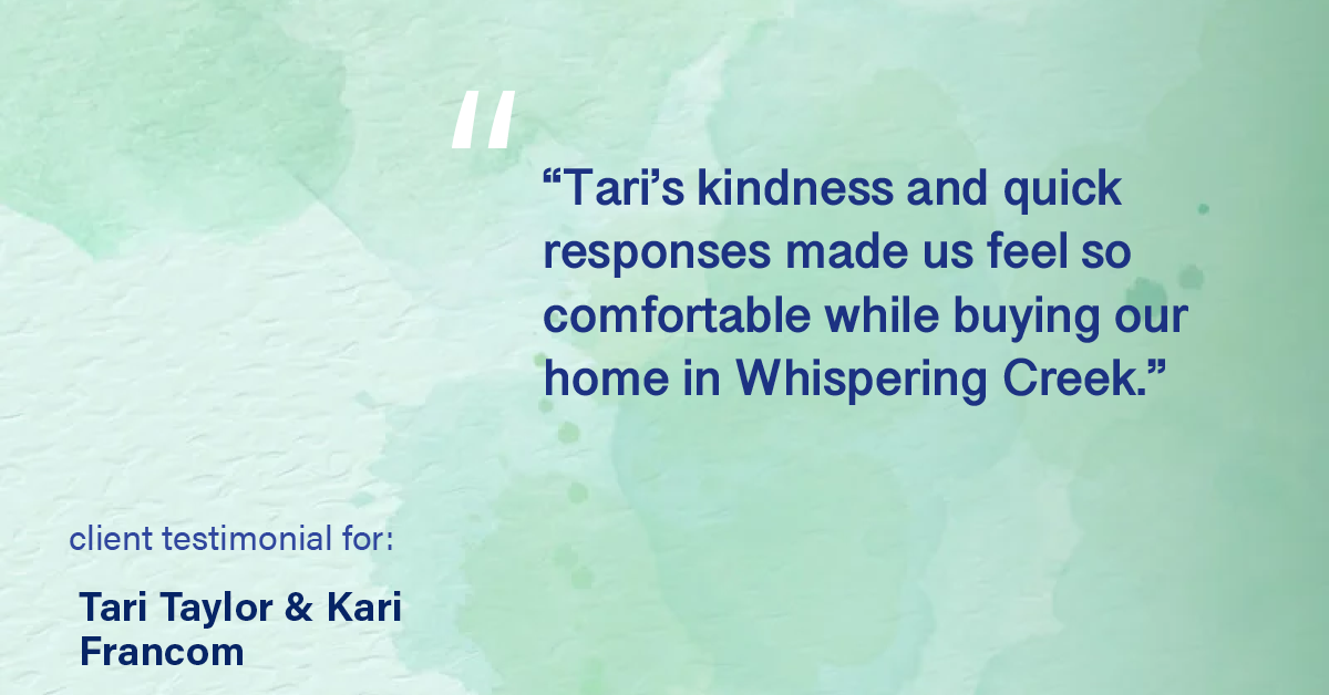 Testimonial for real estate agent Tari Taylor Kari Francom with PREMIER HOMES REALTY in St. Augustine, FL: "Tari's kindness and quick responses made us feel so comfortable while buying our home in Whispering Creek."