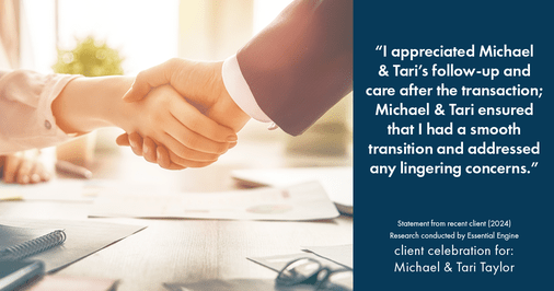 Testimonial for real estate agent Michael & Tari Taylor with PREMIER HOMES REALTY in St. Augustine, FL: "I appreciated Michael & Tari's follow-up and care after the transaction; Michael & Tari ensured that I had a smooth transition and addressed any lingering concerns."
