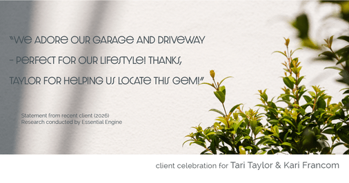 Testimonial for real estate agent Tari Taylor Kari Francom with PREMIER HOMES REALTY in St. Augustine, FL: "We adore our garage and driveway – perfect for our lifestyle! Thanks, Taylor for helping us locate this gem!"