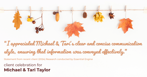 Testimonial for real estate agent Michael & Tari Taylor with PREMIER HOMES REALTY in St. Augustine, FL: "I appreciated Michael & Tari's clear and concise communication style, ensuring that information was conveyed effectively."