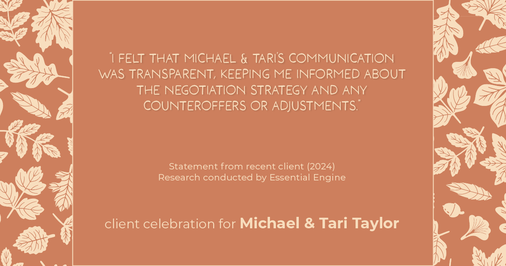 Testimonial for real estate agent Michael & Tari Taylor with PREMIER HOMES REALTY in St. Augustine, FL: "I felt that Michael & Tari's communication was transparent, keeping me informed about the negotiation strategy and any counteroffers or adjustments."