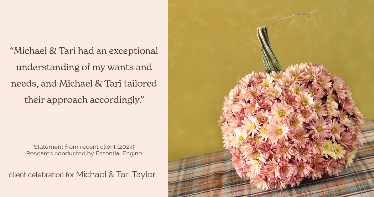 Testimonial for real estate agent Michael & Tari Taylor with PREMIER HOMES REALTY in St. Augustine, FL: "Michael & Tari had an exceptional understanding of my wants and needs, and Michael & Tari tailored their approach accordingly."